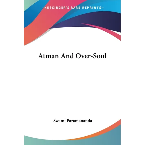 Atman And Over-Soul - Paperback