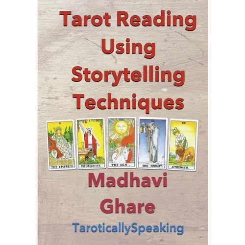 Tarot Reading Using Storytelling Techniques - Paperback