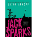 The Last Days of Jack Sparks - Paperback