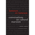 Jameson on Jameson: Conversations on Cultural Marxism - Paperback