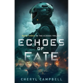 Echoes of Fate: Book Three in the Echoes Trilogy - Paperback