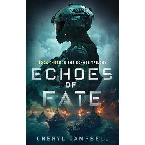 Echoes of Fate: Book Three in the Echoes Trilogy - Paperback