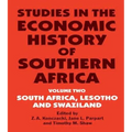 Studies in the Economic History of Southern Africa: Volume Two: South Africa, Lesotho and Swaziland - Paperback