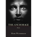 The Anchorage: Poems - Hardcover