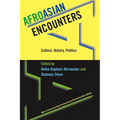 Afroasian Encounters: Culture, History, Politics - Paperback