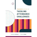 Teacher's Guide to Tackling Attendance Challenges - Paperback