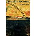 Concrete Rainbow - Paperback