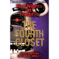 The Fourth Closet: Five Nights at Freddy's (Original Trilogy Book 3) - Paperback