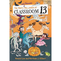 The Happy and Heinous Halloween of Classroom 13 - Paperback