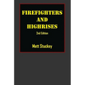 Firefighters and Highrises: 2nd Edition - Paperback