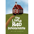 The Little Red Schoolhouse - Paperback