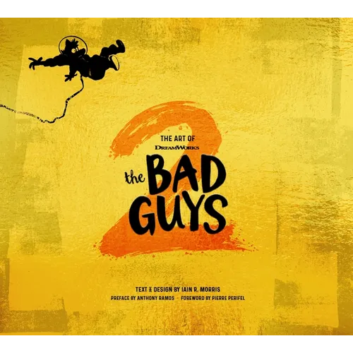 The Art of DreamWorks the Bad Guys 2 - Hardcover