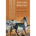 The Lost Wolves of Japan - Paperback