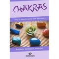 Chakras: The Ultimate Guide For Beginners - Paperback