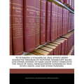 To Establish a Commercial Real Estate Credit Guarantee Program to Empower Community Banks and Other Lenders to Make Loans While Stabilizing the Value - Paperback
