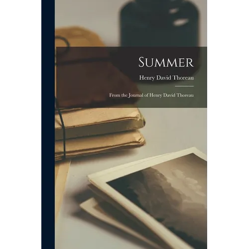 Summer: From the Journal of Henry David Thoreau - Paperback