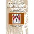 A Puritan Family's Journey: From Hingham to Hingham and onto Sanbornton, New Hampshire The Ancestors of Marion Gilman Elliott - Hardcover