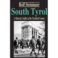 South Tyrol: A Minority Conflict of the Twentieth Century - Paperback
