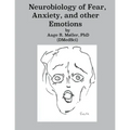 Neurobiology of Fear, Anxiety and other Emotions - Paperback
