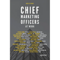 Chief Marketing Officers at Work - Paperback