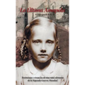 La Última Amapola: Testimonio Y Vivencias De Una Niña Alemana De La Segunda Guerra Mundial - Paperback