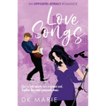 Love Songs: An Opposites Attract romance - Paperback