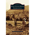 Ward Pound Ridge Reservation - Hardcover