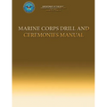 Marine Corps Drill and Ceremonies Manual - Paperback