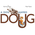 A Dog Named Doug - Hardcover