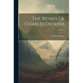 The Works Of Charles Dickens; Volume 2 - Paperback