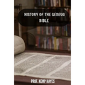The history of the Geneva Bible: A detailed history of the Geneva Bible - Paperback