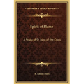 Spirit of Flame: A Study of St. John of the Cross - Hardcover