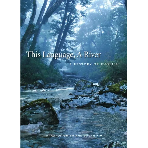 This Language, a River: A History of English - Paperback