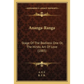 Ananga-Ranga: Stage Of The Bodiless One Or, The Hindu Art Of Love (1885) - Paperback