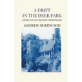 A Drift In The Deer Park - Paperback