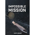 Impossible Mission - Hardcover