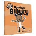 Bye-Bye Binky: Big Kid Power - Hardcover