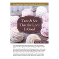 Taste and See That the Lord Is Good Study Guide - Paperback