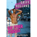 Gay Cyber Pursuit: A Detective Lance Fortunato Gay Murder Mystery - Paperback