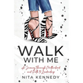 Walk With Me - Hardcover