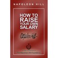 How to Raise Your Own Salary - Paperback