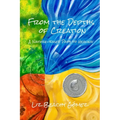 From the Depths of Creation: A Nature-Based Path to Healing - Paperback