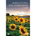 Agricultural and Agribusiness Law: An Introduction for Non-Lawyers - Paperback