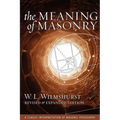 The Meaning of Masonry, Revised Edition - Paperback