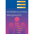 Interrogating Inequality: Essays on Class Analysis, Socialism and Marxism - Paperback