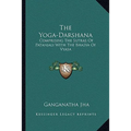The Yoga-Darshana: Comprising The Sutras Of Patanjali With The Bhasya Of Vyasa - Paperback