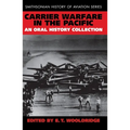 Carrier Warfare in the Pacific: An Oral History Collection - Paperback