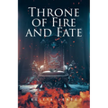 Throne of Fire and Fate - Paperback