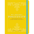 My Pocket Positivity: Anytime Exercises That Boost Optimism, Confidence, and Possibility - Paperback