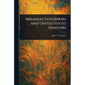 Arkansas Governors and United States Senators - Paperback